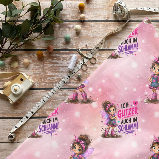 Schlammglitzer Kinderstoff Meterware mit Glitzerfee im Schlamm Motiv und Spruch "Ich glitzer auch im Schlamm", OEKO-TEX 100 Jersey Mädchenstoff für Baby- und Kindermode